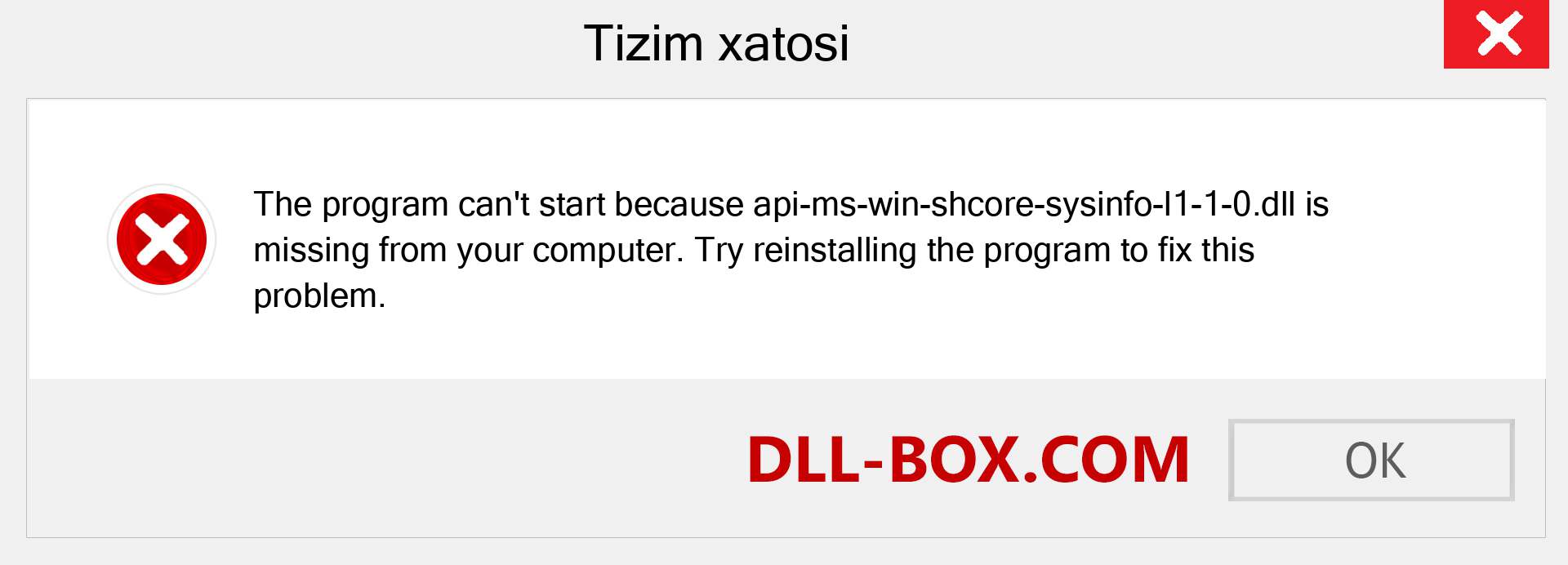 api-ms-win-shcore-sysinfo-l1-1-0.dll fayli yo'qolganmi?. Windows 7, 8, 10 uchun yuklab olish - Windowsda api-ms-win-shcore-sysinfo-l1-1-0 dll etishmayotgan xatoni tuzating, rasmlar, rasmlar